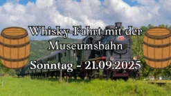 Der Schnapsstodl - *AUSVERKAUFT* Whisky-Fahrt Mit Der Museumsbahn Am 21.09.2025